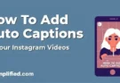how to add auto captions simplified 01 1tp 735x400 1